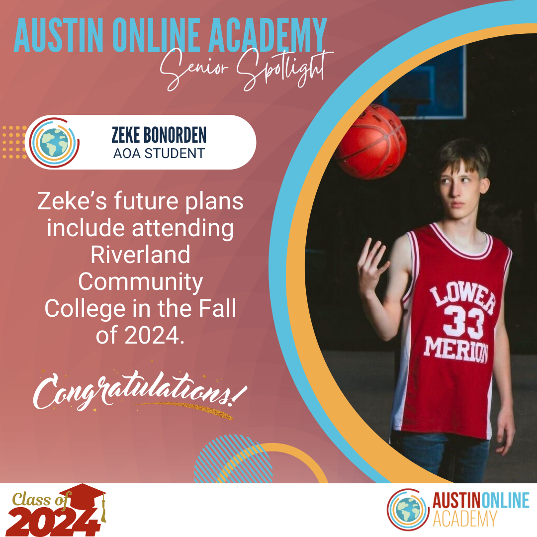 Austin Online Academy Student, Zeke Bonorden in a basketball uniform. Graphics says,